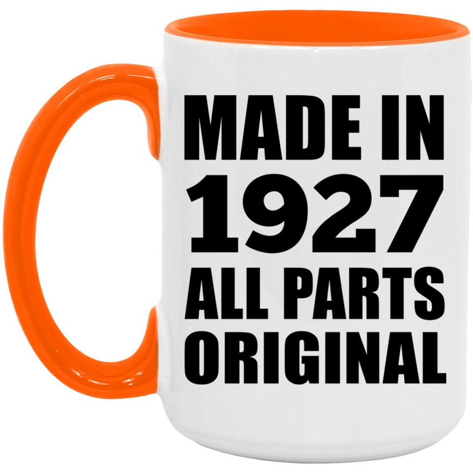 97th Birthday Made in 1927 All Parts Original - 15oz Accent Mug Orange