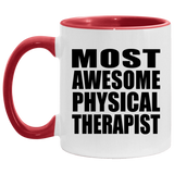 Most Awesome Physical Therapist - 11oz Accent Mug Red