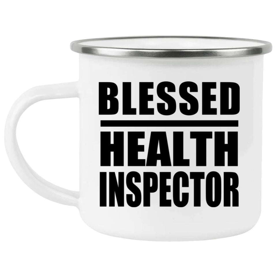 Blessed Health Inspector - 12oz Camping Mug