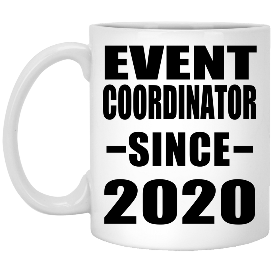 Event Coordinator Since 2020 - 11oz Coffee Mug