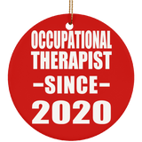 Occupational Therapist Since 2020 - Circle Ornament