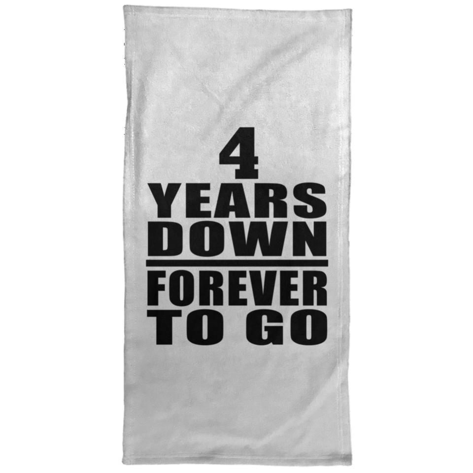 4th Anniversary 4 Years Down Forever to Go - Hand Towel