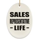 Sales Representative Life - Oval Ornament