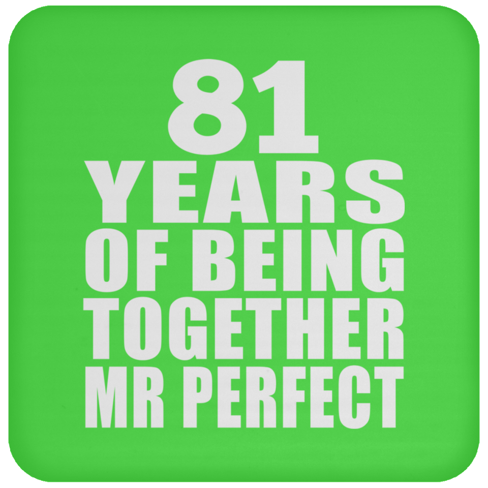 81st Anniversary 81 Years Of Being Mr Perfect - Drink Coaster