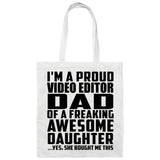 Proud Video Editor Dad Of Awesome Daughter - Tote Bag White