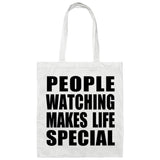 People Watching Makes Life Special - Tote Bag White