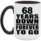 68th Anniversary 68 Years Down Forever to Go - 15oz Accent Mug Black