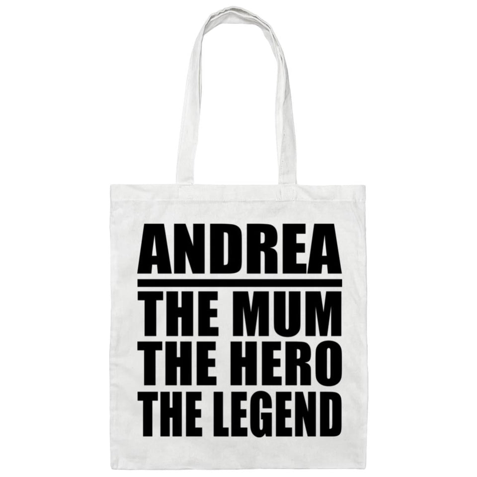 Andrea The Mum The Hero The Legend - Tote Bag White