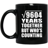 98th Anniversary Square Root of 9604 Years Who's Counting - 11oz Coffee Mug Black