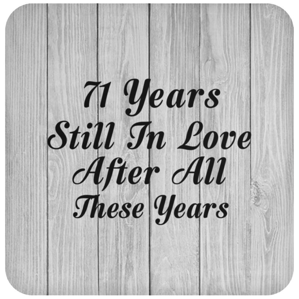 71st Anniversary 71 Years Still In Love After These Years - Drink Coaster F