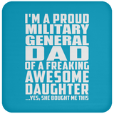Proud Military General Dad Of Awesome Daughter - Drink Coaster