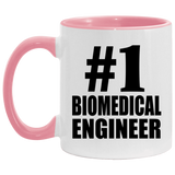 Number One #1 Biomedical Engineer - 11oz Accent Mug Pink