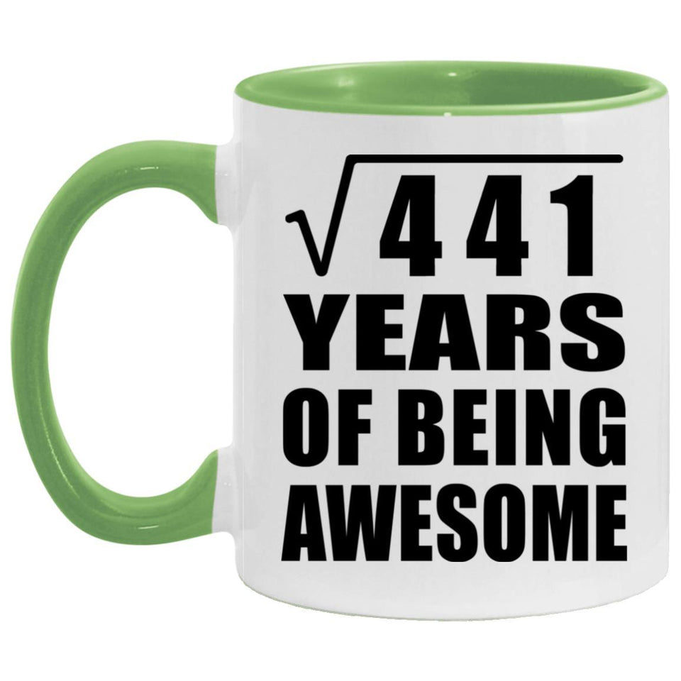 21st Birthday Square Root of 441 Years of Being Awesome - 11oz Accent Mug Green