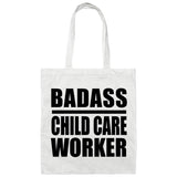 Badass Child Care Worker - Tote Bag White