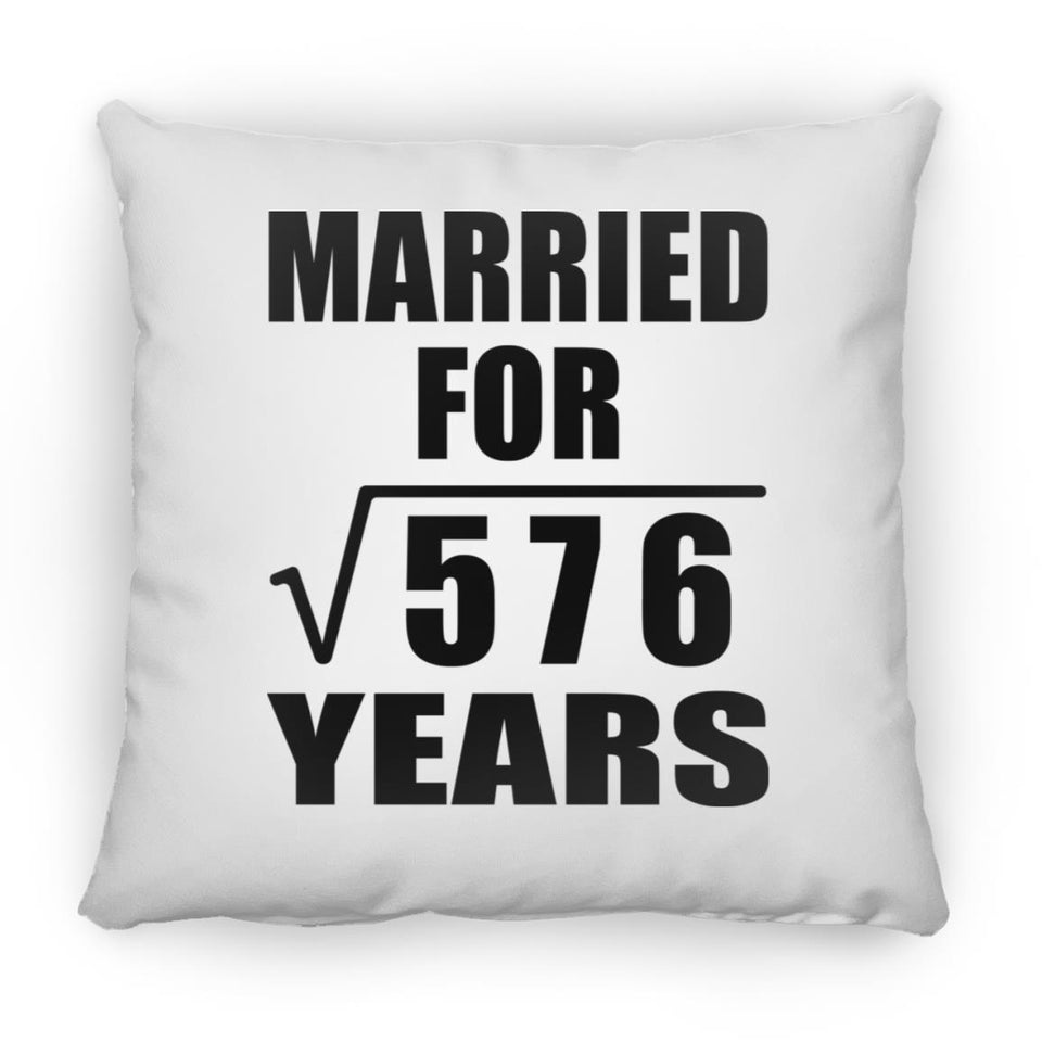 24th Anniversary Married For Square Root of 576 Years - Throw Pillow
