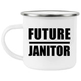 Future Janitor - 12oz Camping Mug
