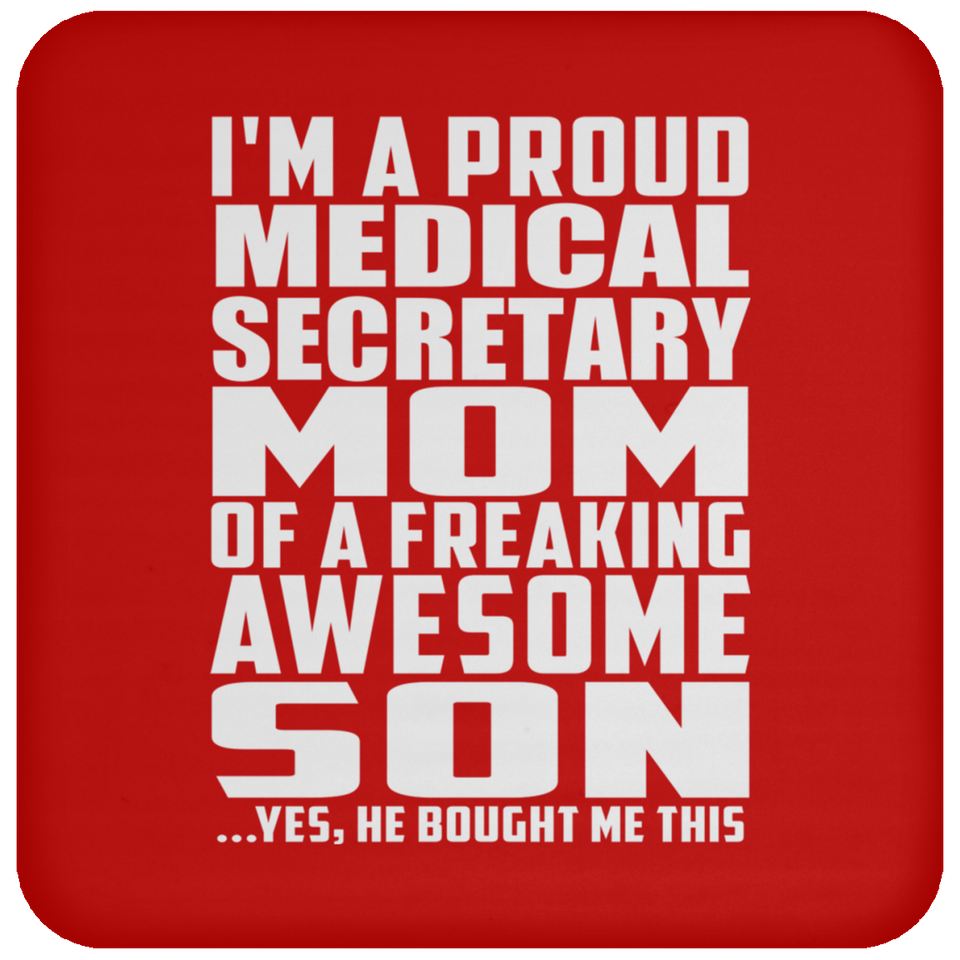 Proud Medical Secretary Mom Of Awesome Son - Drink Coaster