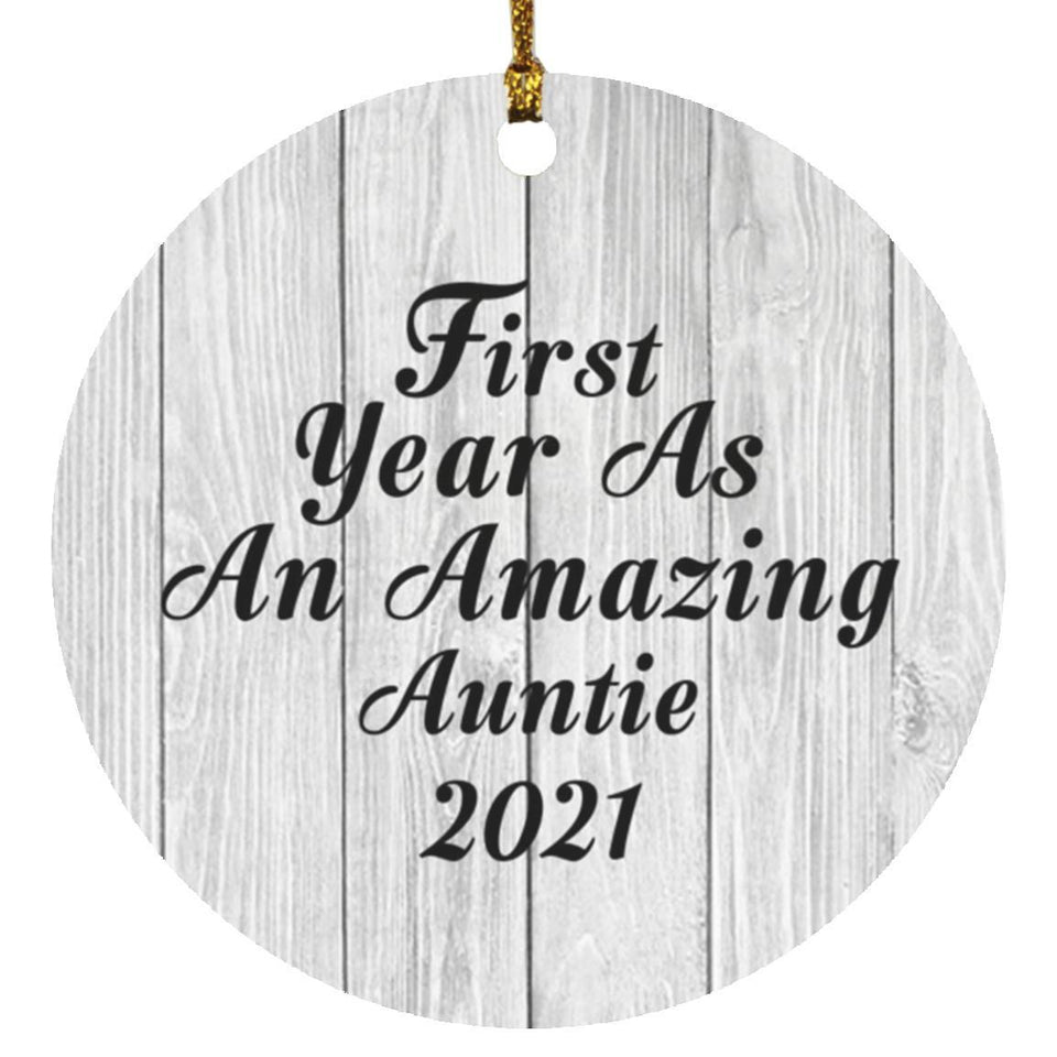 First Year As An Amazing Auntie 2021 - Circle Ornament F