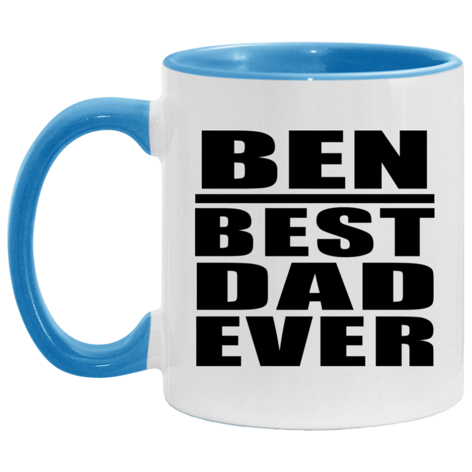 Ben Best Dad Ever - 11oz Accent Mug Blue