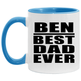 Ben Best Dad Ever - 11oz Accent Mug Blue