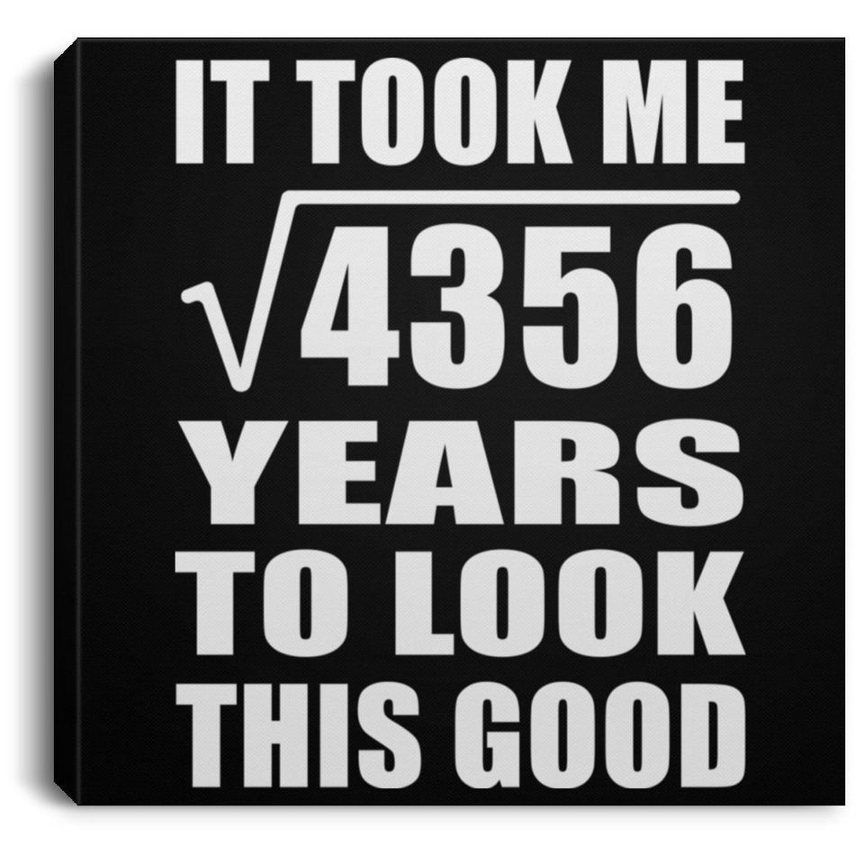 66th Birthday Took Square Root of 4356 Years To Look Good - Canvas Square