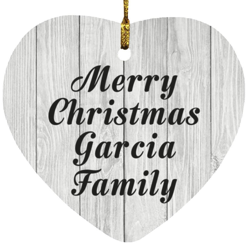 Merry Christmas Garcia Family - Heart Ornament F