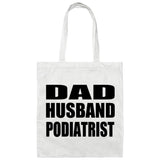 Dad Husband Podiatrist - Tote Bag White