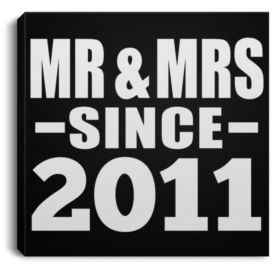 13th Anniversary Mr & Mrs Since 2011 - Canvas Square