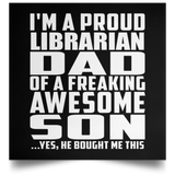 Proud Librarian Dad Of Awesome Son - Poster Square