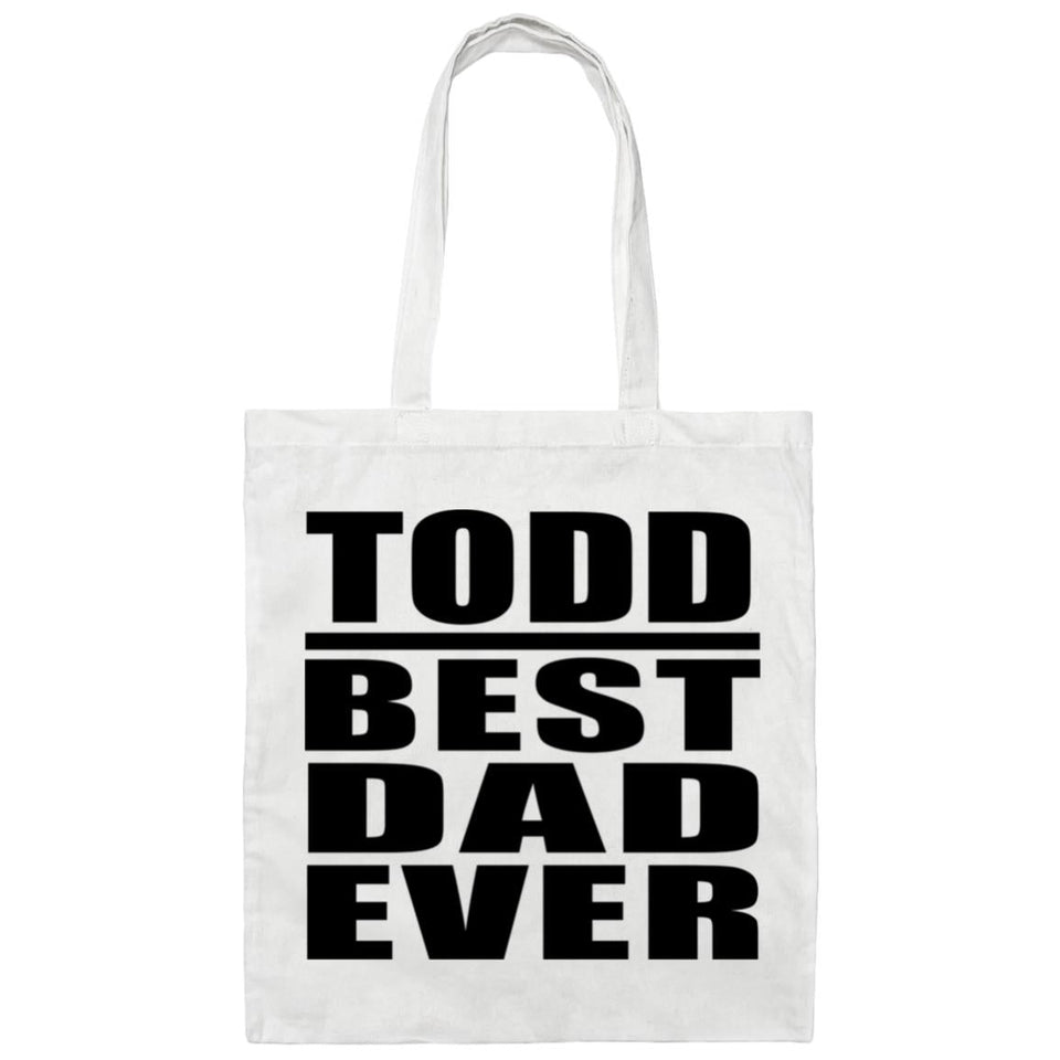 Todd Best Dad Ever - Tote Bag White