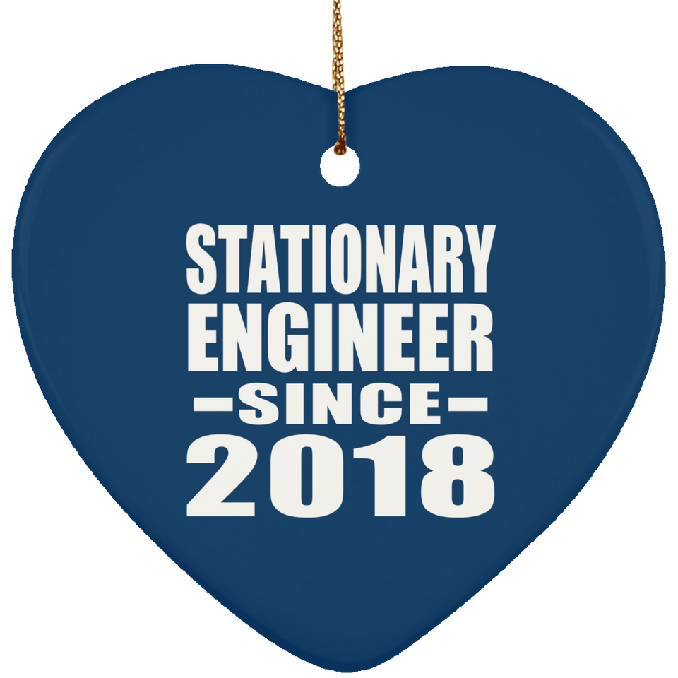 Stationary Engineer Since 2018 - Heart Ornament