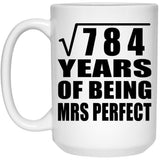 28th Anniversary Square Root of 784 Years of Mrs Perfect - 15oz Coffee Mug