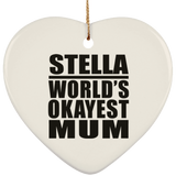 Stella World's Okayest Mum - Heart Ornament