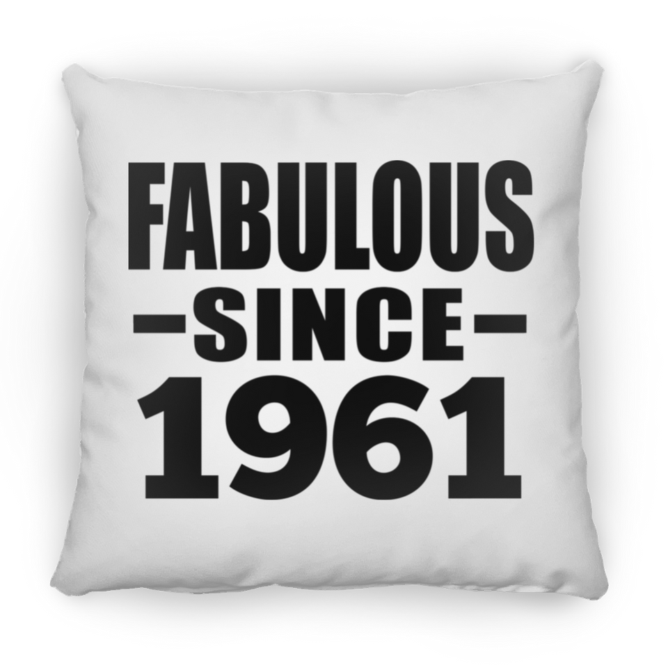 63rd Birthday Fabulous Since 1961 - Throw Pillow