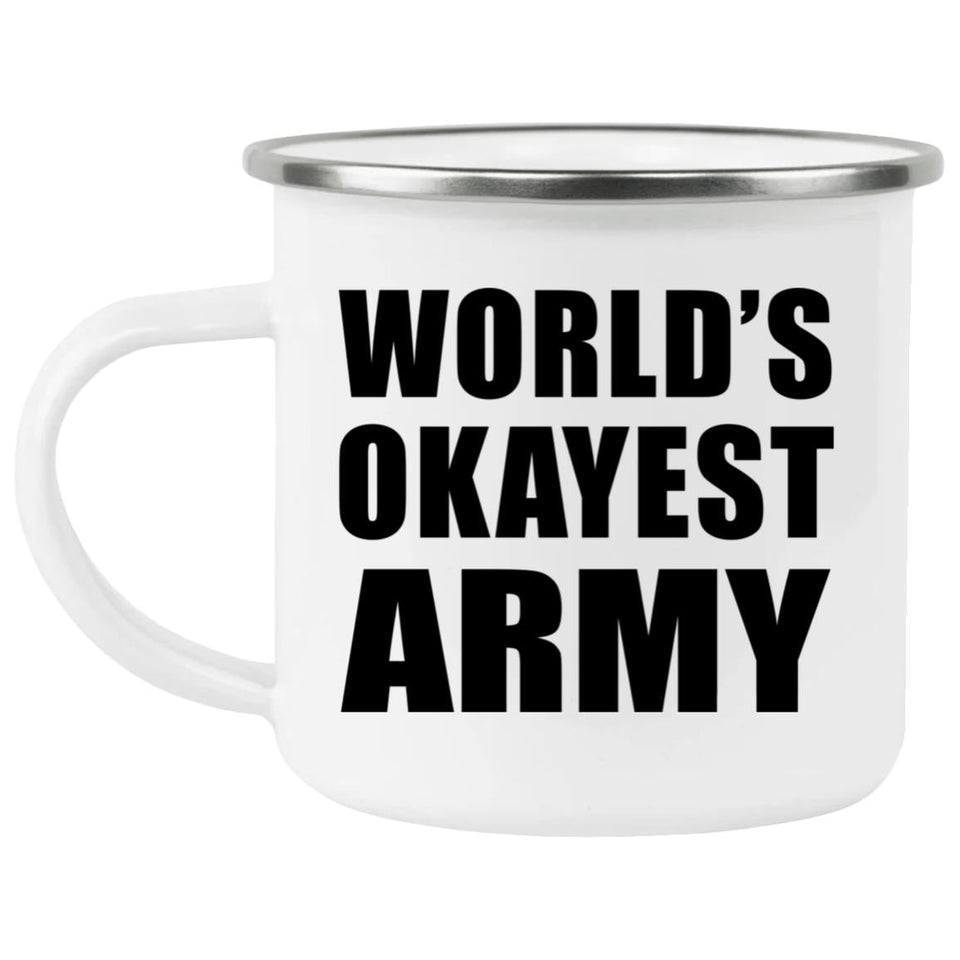 World's Okayest Army - 12oz Camping Mug