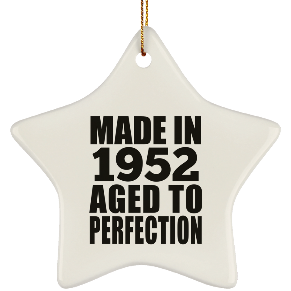 72nd Birthday Made In 1952 Aged to Perfection - Star Ornament