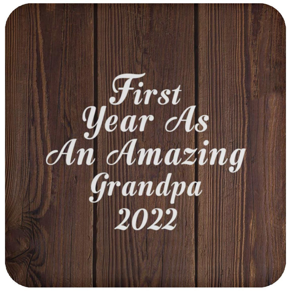 First Year As An Amazing Grandpa 2022 - Drink Coaster D