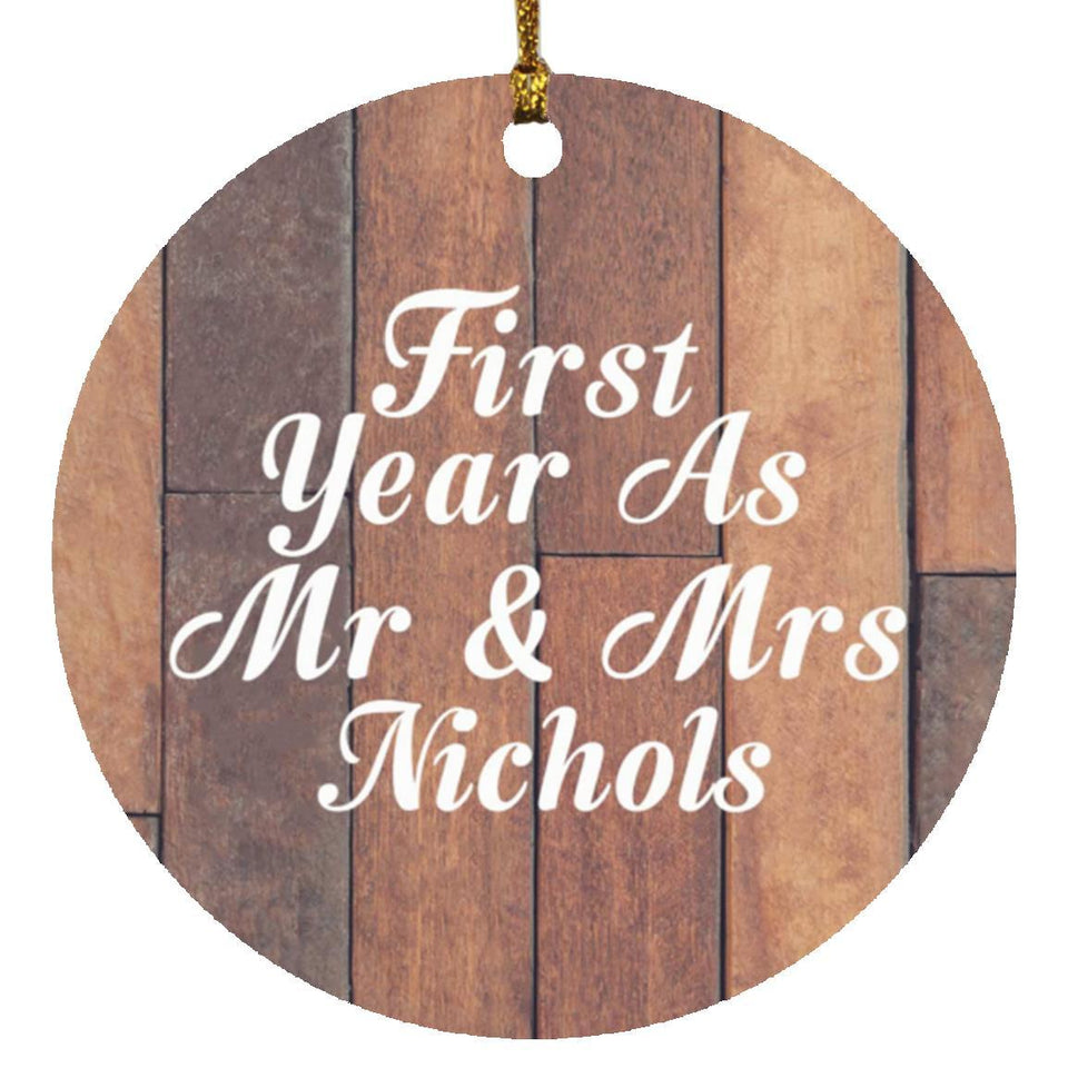First Year As Mr & Mrs Nichols - Circle Ornament E