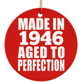 78th Birthday Made In 1946 Aged to Perfection - Circle Ornament