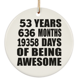 53rd Birthday 53 Years 636 Months 19358 Days Of Awesome - Circle Ornament