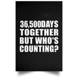 100th Anniversary 36,500 Days Together But Who's Counting - Poster Portrait