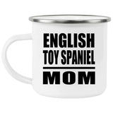 English Toy Spaniel Mom - 12oz Camping Mug