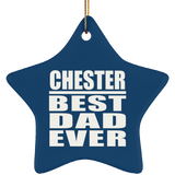 Chester Best Dad Ever - Star Ornament