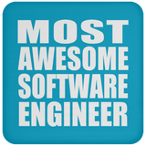 Most Awesome Software Engineer - Drink Coaster