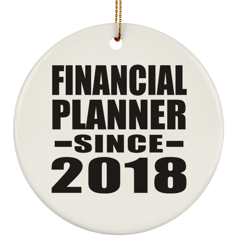 Financial Planner Since 2018 - Circle Ornament