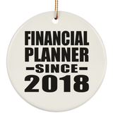 Financial Planner Since 2018 - Circle Ornament