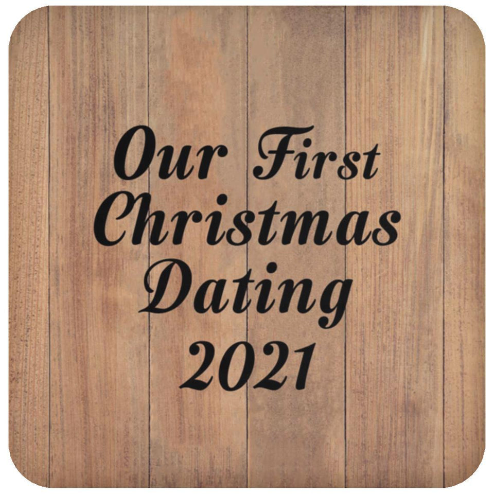 Our First Christmas Dating 2021 - Drink Coaster C