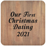 Our First Christmas Dating 2021 - Drink Coaster C