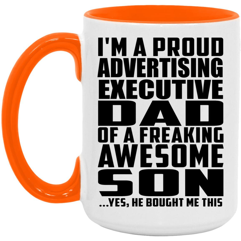 Proud Advertising Executive Dad Of Awesome Son - 15oz Accent Mug Orange