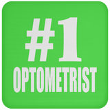 Number One #1 Optometrist - Drink Coaster